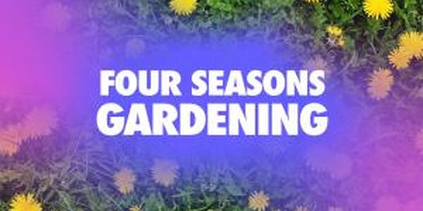 Four seasons gardening 